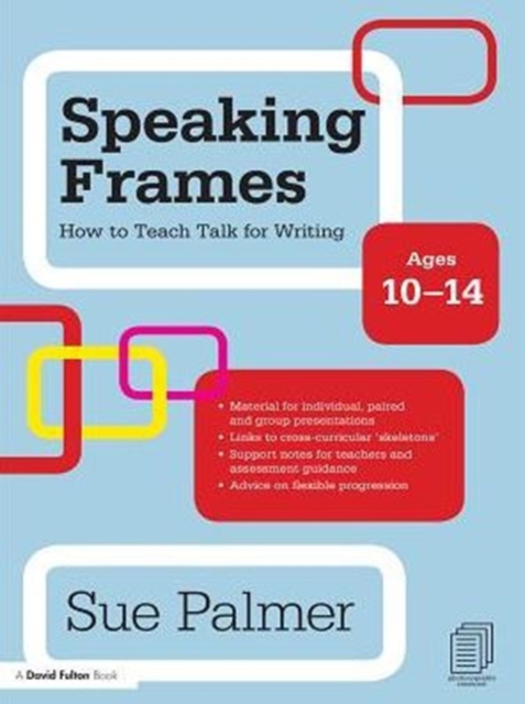 Book Cover for Speaking Frames: How to Teach Talk for Writing: Ages 10-14 by Sue Palmer