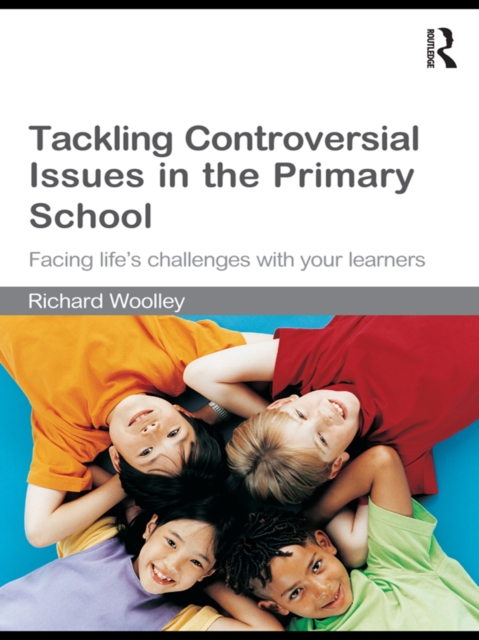 Book Cover for Tackling Controversial Issues in the Primary School by Richard Woolley