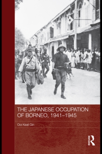 Book Cover for Japanese Occupation of Borneo, 1941-45 by Ooi Keat Gin