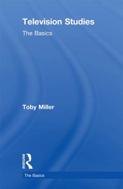 Book Cover for Television Studies: The Basics by Miller, Toby