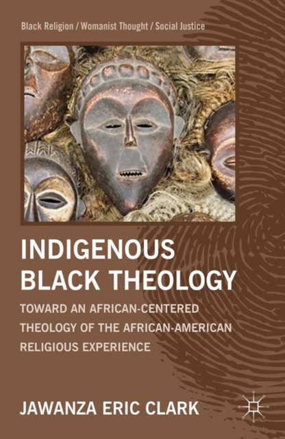 Book Cover for Indigenous Black Theology by J. Clark