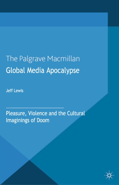 Book Cover for Global Media Apocalypse by Jeff Lewis