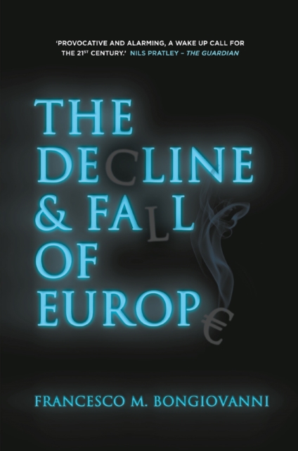 Book Cover for Decline and Fall of Europe by Bongiovanni, Francesco M.