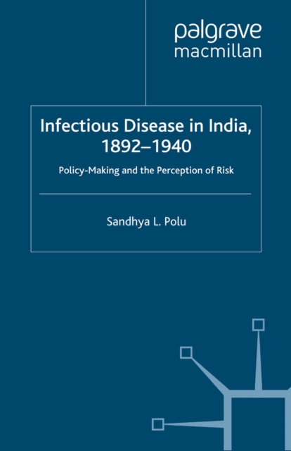 Book Cover for Infectious Disease in India, 1892-1940 by S. Polu