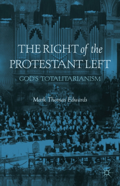 Book Cover for Right of the Protestant Left by M. Edwards