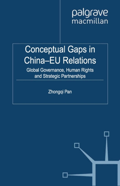 Book Cover for Conceptual Gaps in China-EU Relations by Zhongqi Pan