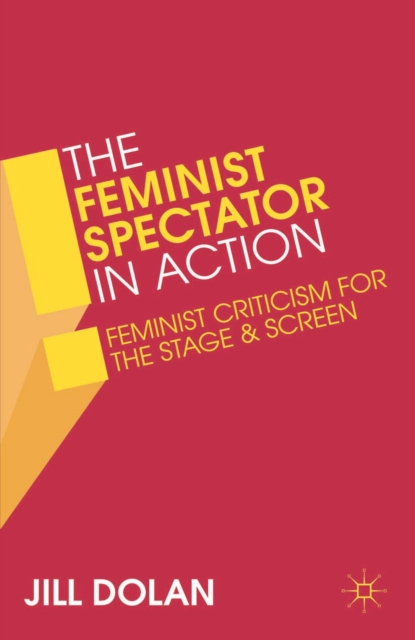 Book Cover for Feminist Spectator in Action by Jill Dolan