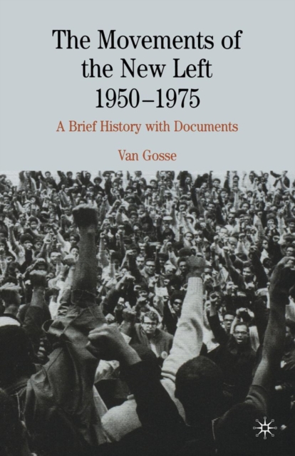 Book Cover for Movements of the New Left, 1950-1975 by NA NA