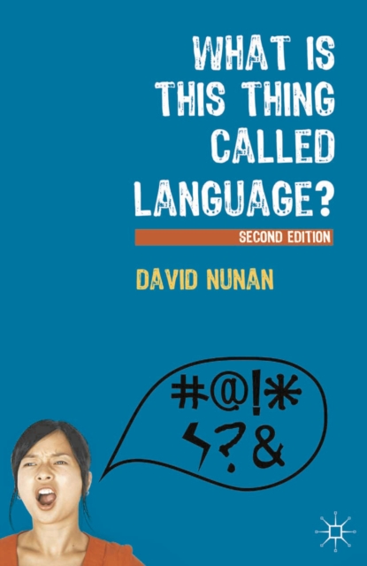 Book Cover for What Is This Thing Called Language? by David Nunan