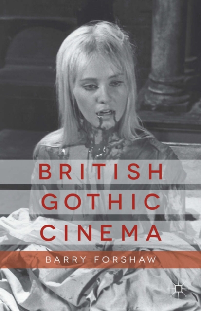 Book Cover for British Gothic Cinema by B. Forshaw