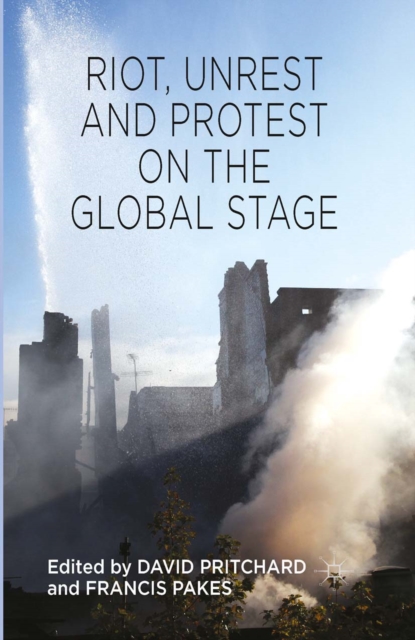 Book Cover for Riot, Unrest and Protest on the Global Stage by Pritchard, David