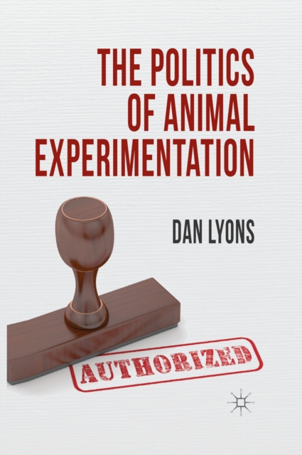 Book Cover for Politics of Animal Experimentation by Dan Lyons