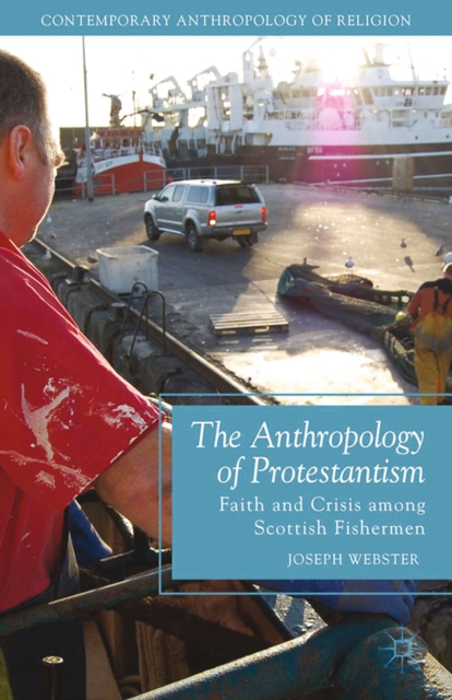 Book Cover for Anthropology of Protestantism by Joseph Webster