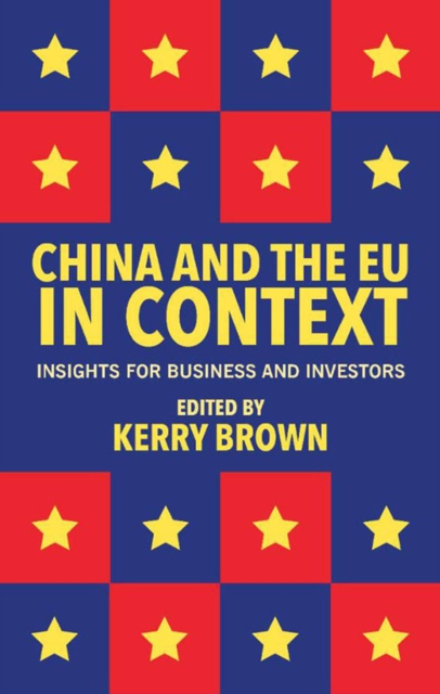 Book Cover for China and the EU in Context by Kerry Brown