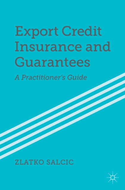Book Cover for Export Credit Insurance and Guarantees by Z. Salcic