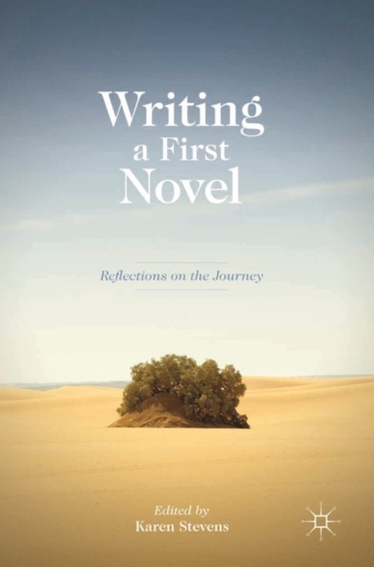 Book Cover for Writing a First Novel by Karen Stevens