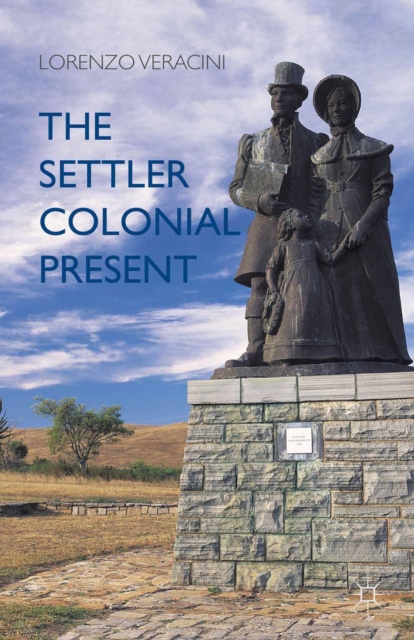 Book Cover for Settler Colonial Present by L. Veracini
