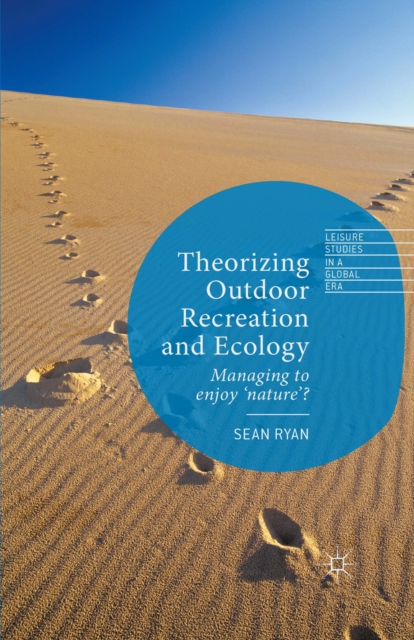 Book Cover for Theorizing Outdoor Recreation and Ecology by Sean Ryan