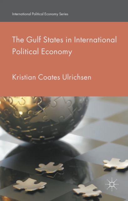 Book Cover for Gulf States in International Political Economy by Kristian Coates Ulrichsen