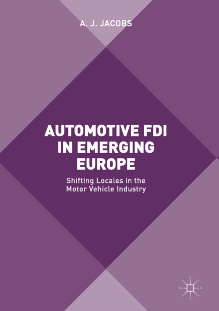 Book Cover for Automotive FDI in Emerging Europe by A. J. Jacobs