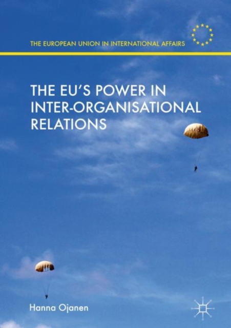 Book Cover for EU's Power in Inter-Organisational Relations by Ojanen, Hanna