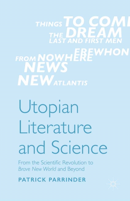 Book Cover for Utopian Literature and Science by Patrick Parrinder