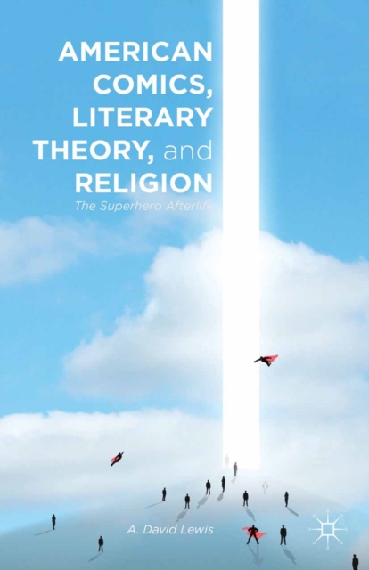 Book Cover for American Comics, Literary Theory, and Religion by A. Lewis