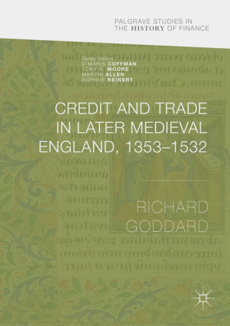 Credit and Trade in Later Medieval England, 1353-1532