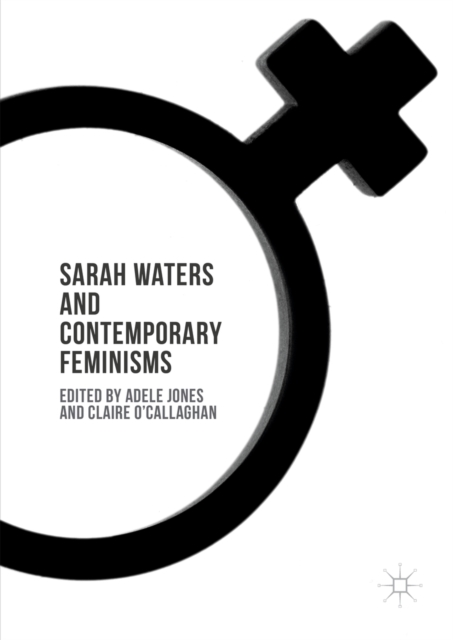 Book Cover for Sarah Waters and Contemporary Feminisms by 