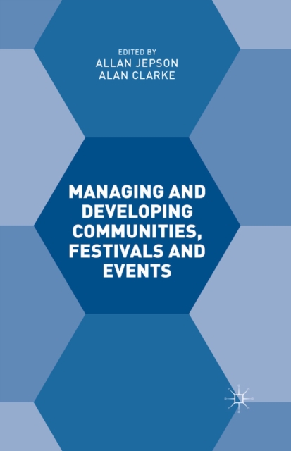 Book Cover for Managing and Developing Communities, Festivals and Events by Alan Clarke