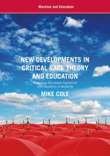 Book Cover for New Developments in Critical Race Theory and Education by Mike Cole