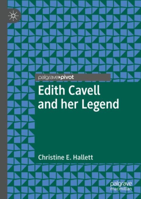 Book Cover for Edith Cavell and her Legend by Christine E. Hallett