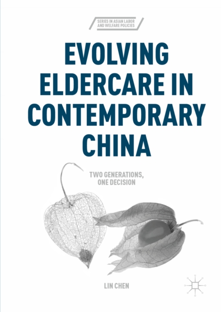 Book Cover for Evolving Eldercare in Contemporary China by Chen, Lin