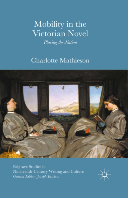 Book Cover for Mobility in the Victorian Novel by Charlotte Mathieson