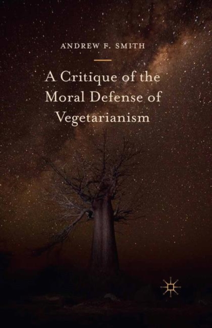 Book Cover for Critique of the Moral Defense of Vegetarianism by Andrew F. Smith