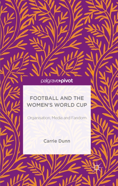 Book Cover for Football and the Women's World Cup by Carrie Dunn