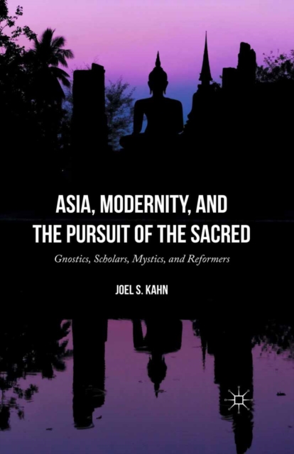 Book Cover for Asia, Modernity, and the Pursuit of the Sacred by Joel S. Kahn