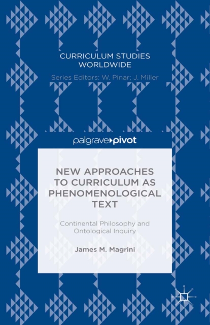 Book Cover for New Approaches to Curriculum as Phenomenological Text by James M. Magrini