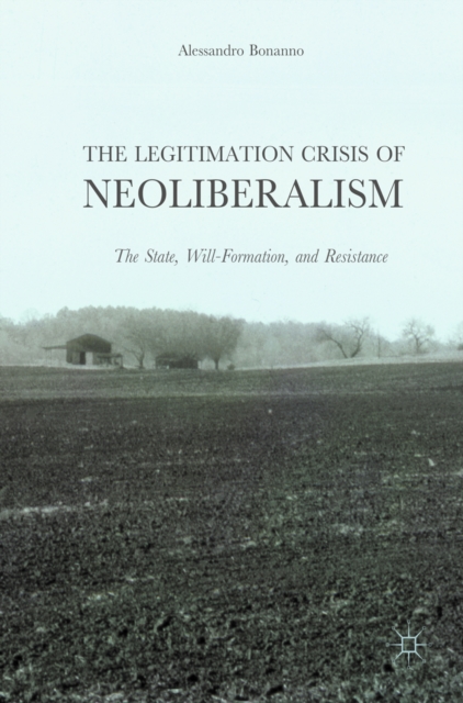 Book Cover for Legitimation Crisis of Neoliberalism by Alessandro Bonanno