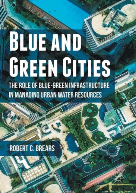 Book Cover for Blue and Green Cities by Robert C. Brears