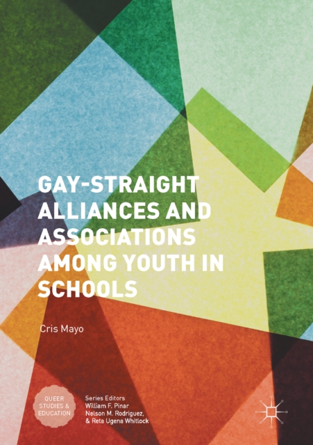 Book Cover for Gay-Straight Alliances and Associations among Youth in Schools by Mayo, Cris