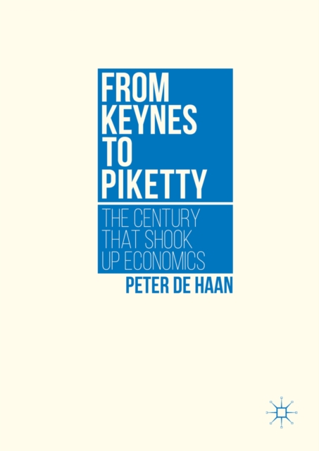 Book Cover for From Keynes to Piketty by Peter de Haan