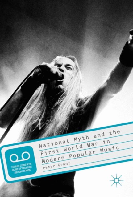 Book Cover for National Myth and the First World War in Modern Popular Music by Peter Grant