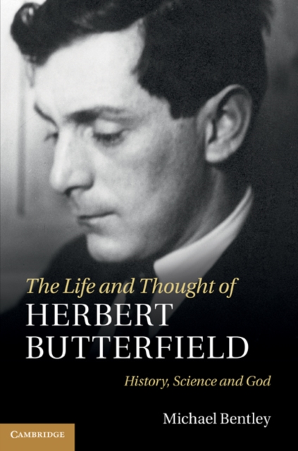 Book Cover for Life and Thought of Herbert Butterfield by Michael Bentley