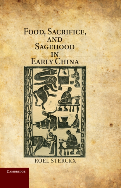 Book Cover for Food, Sacrifice, and Sagehood in Early China by Sterckx, Roel