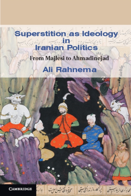 Book Cover for Superstition as Ideology in Iranian Politics by Rahnema, Ali