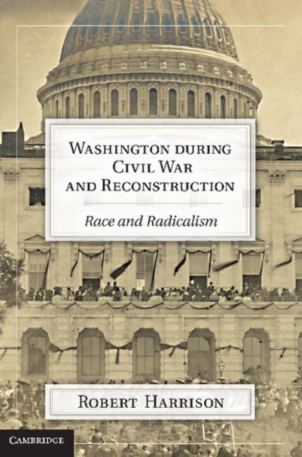 Book Cover for Washington during Civil War and Reconstruction by Robert Harrison