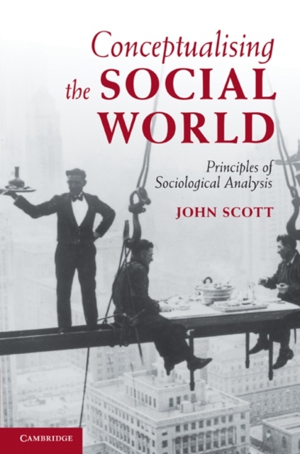 Book Cover for Conceptualising the Social World by John Scott