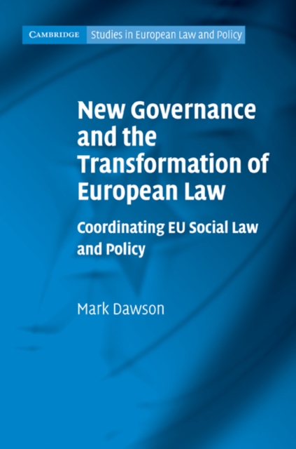 Book Cover for New Governance and the Transformation of European Law by Mark Dawson