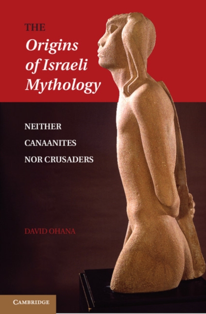 Book Cover for Origins of Israeli Mythology by David Ohana